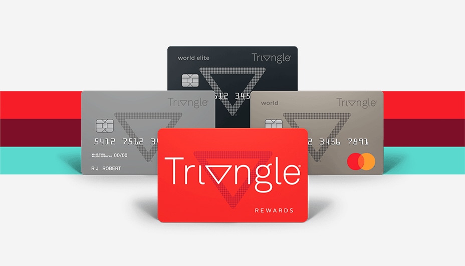Learn more about our Triangle Rewards program.