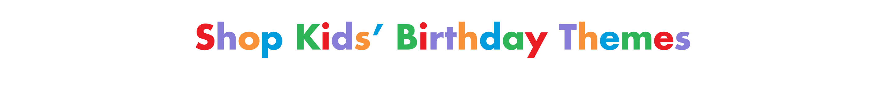Multi-coloured banner that spells out the words Kids' Birthday.