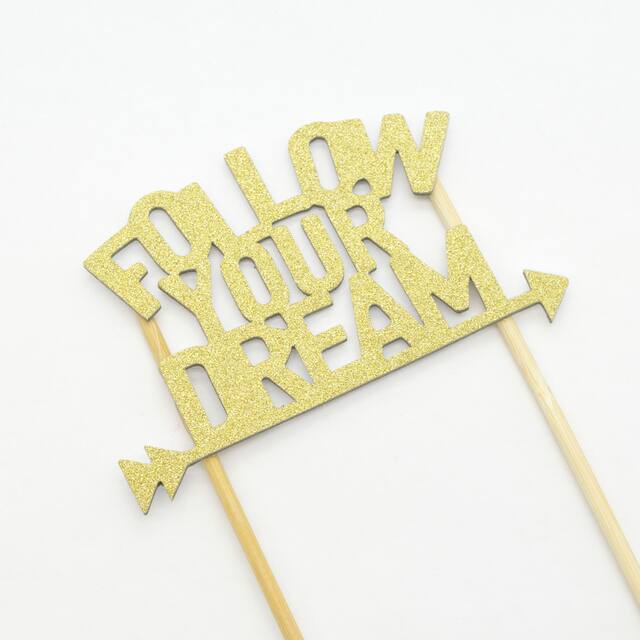 "Follow Your Dream" Glitter Cake Treat Topper, Gold, 7.75-in, for Graduation Front_Three_Fourths_Angled_Right