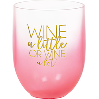 Pink Ombre Wine a Little or Wine a Lot Plastic Stemless Glass, 15-oz Front_Elevated