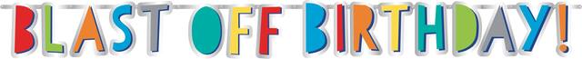 Blast Off "Blast Off Birthday" Hanging Garland Banner Decoration, Multi-Coloured, 5-ft, 2-pk, for Birthday Party Front_Flat