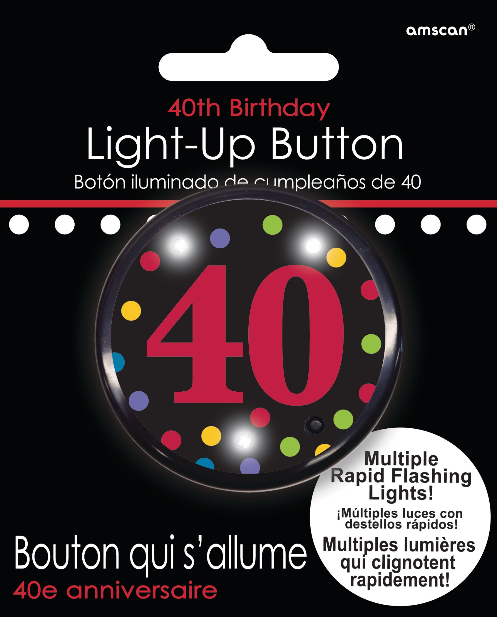 Milestone 40th Birthday Flashing Light Button Front_Flat