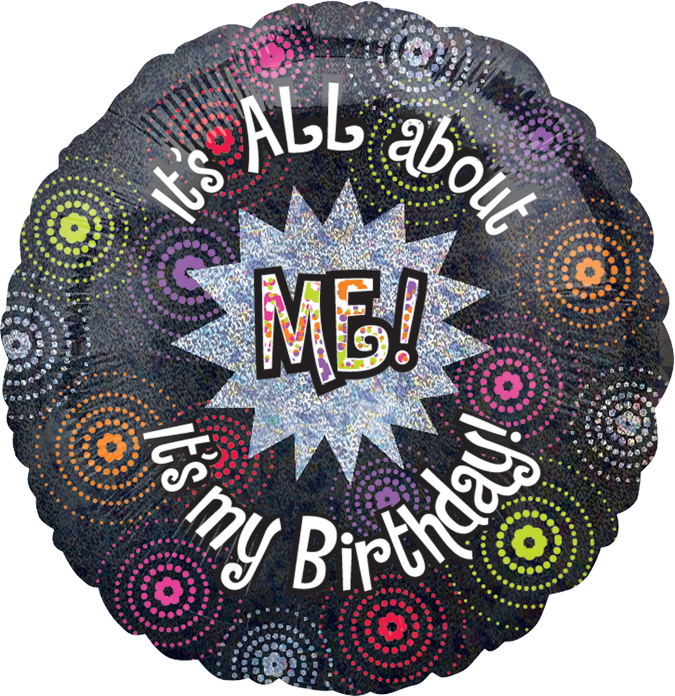 Its All About Me Its My Birthday Round Satin Foil Balloon Blackmulti Coloured 18 In 
