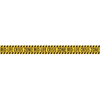 Midlife Crisis Warning Tape for Birthday Party, 45-ft Front_Flat