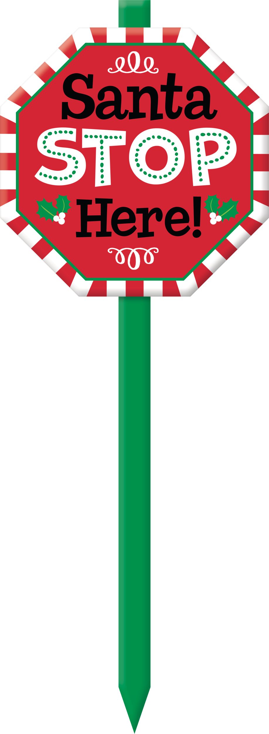 Santa Stop Here sur piquet Front_Flat
