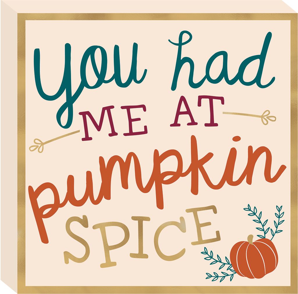 Affiche You Had Me at Pumpkin Spice Front_Angled_Right