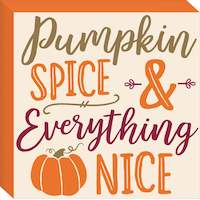 "Pumpkin Spice & Everything Nice" Block Sign, Orange, 7.5-in, Indoor/Outdoor Decoration for Fall Front_Angled_Right