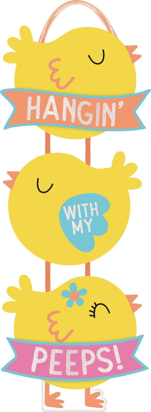 "Hangin' with my Peeps" Chicks Stacked Hanging Sign Decoration, Yellow, 17-in, for Easter Front_Flat