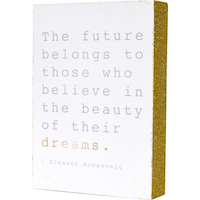 Bloc de décoration de citation d'Eleanor Roosevelt Front_Angled_Left