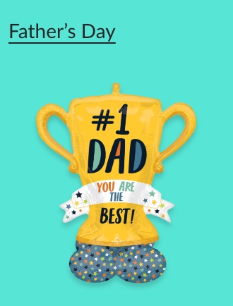 Yellow trophy balloon reading '#1 Dad You Are the Best!'